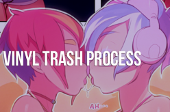 Vinyl Trash Process Videos